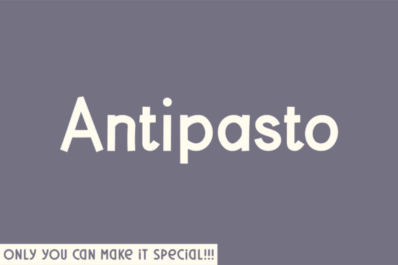 Antipasto: A Natural Sans Serif Font for Makers