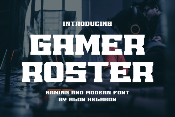 Gamer Roster Font Review for Bold Campaigns
