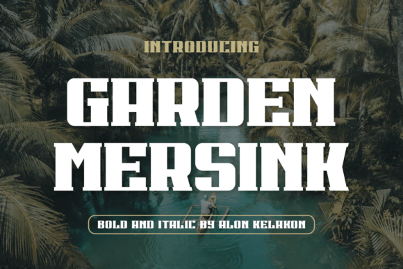 Garden Mersink Font for Bold Campaign Design