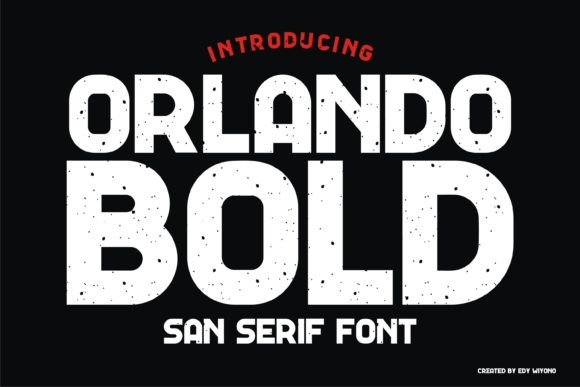 Orlando Bold: A Vintage Sans Serif for Editorial Design