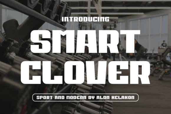 Smart Clover Typeface for Bold Campaign Design