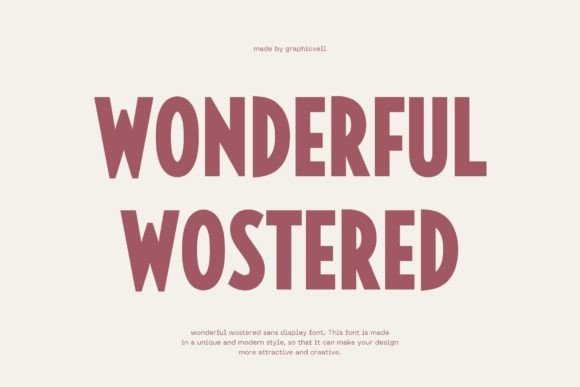 Wonderful Wostered Typeface for Modern Editorial Design